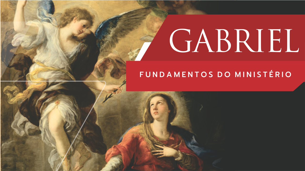 Formação Ministério Gabriel - Os Fundamentos